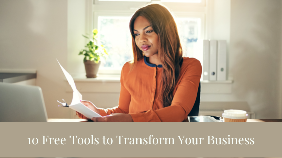 10 Free Tools to Transform Your Business